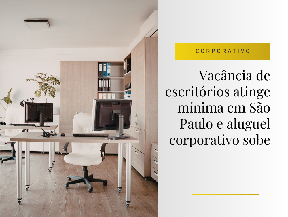 O que a queda da vacância revela sobre o novo momento do mercado corporativo