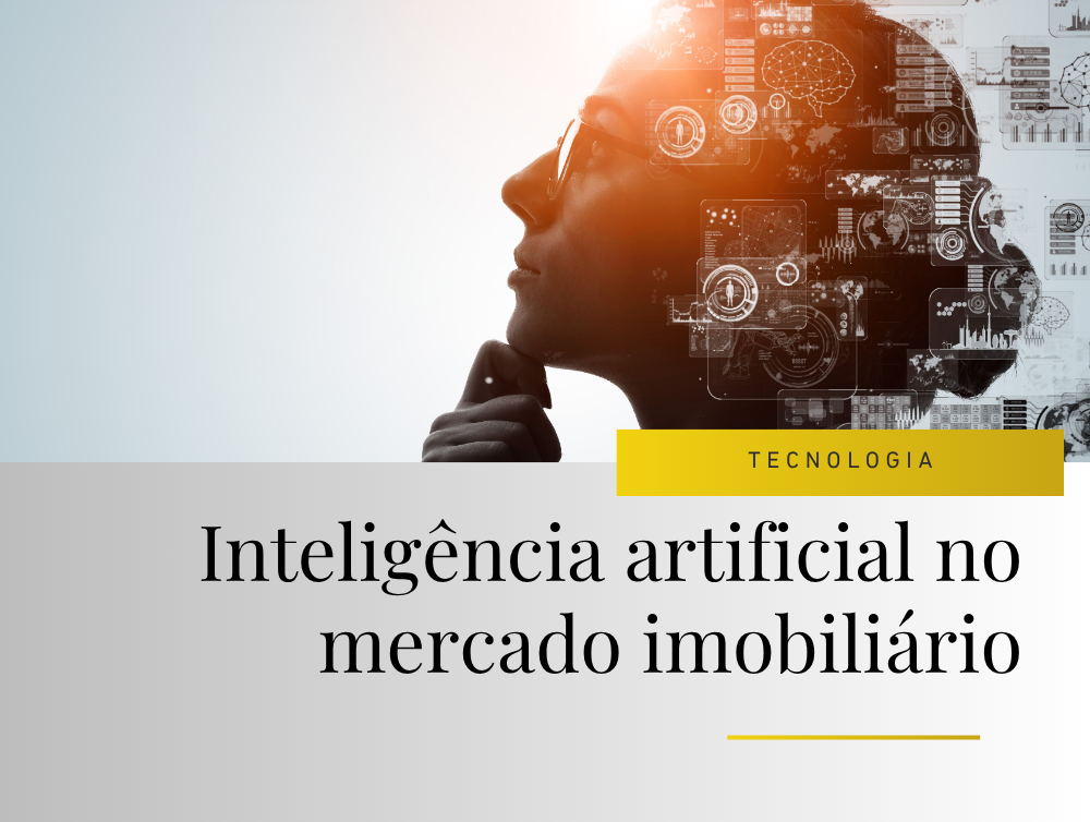 Inteligência artificial no mercado imobiliário: produtividade, posicionamento e o novo papel do profissional