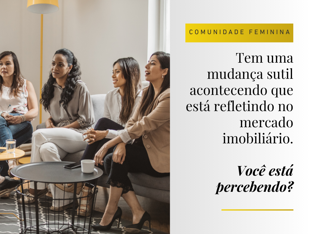 Tem uma mudança sutil acontecendo que está refletindo no mercado imobiliário. Você está percebendo?